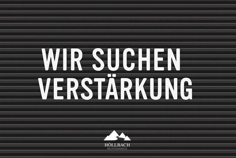 Text auf schwarzem Hintergrund: "Wir suchen Verstärkung" mit Kanzleilogo von HÖLLBACH Rechtsanwälte